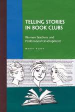 Telling Stories in Book Clubs af Mary Kooy