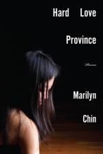 Hard Love Province af Marilyn Chin
