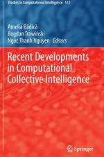 Recent Developments in Computational Collective Intelligence
