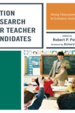 Action Research for Teacher Candidates af Robert P. Pelton