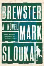 Brewster af Mark Slouka