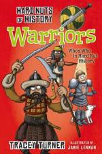 Hard Nuts of History: Warriors af Tracey Turner