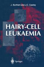 Hairy-cell Leukaemia af John C. Cawley