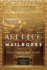 Art Deco Mailboxes af Karen Greene
