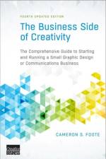 The Business Side of Creativity af Cameron S. Foote
