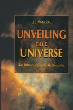 Unveiling the Universe af J.E. van Zyl
