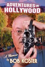 Adventures in Hollywood af Bob Koster