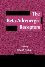 Beta-Adrenergic Receptors af John P. Perkins