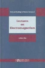 Lectures on Electromagnetism af Ashok Das
