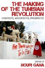 The Making of the Tunisian Revolution af Los Angeles University of California