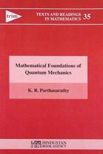 Mathematical Foundations of Quantum Mechanics af Parthasarathy