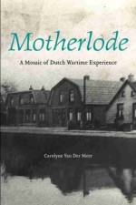Motherlode af Carolyne Van Der Meer