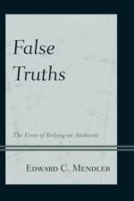 False Truths af Edward C. Mendler