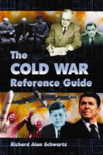 The Cold War Reference Guide af Richard Alan Schwartz