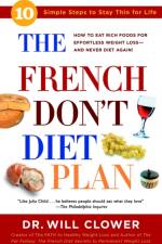 The French Don't Diet Plan af Dr. William Clower