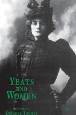 Yeats and Women af Deirdre Toomey