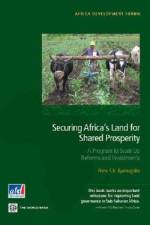 Securing Africa's Land for Shared Prosperity af Frank F. K. Byamugisha