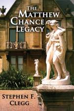 The Matthew Chance Legacy af Stephen Clegg