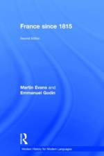 France Since 1815 af Martin (The University of Sussex Evans