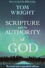 Scripture and the Authority of God af Tom Wright