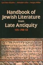 Handbook of Jewish Literature from Late Antiquity, 135-700 CE af Fergus (Camden Professor of Ancient History (Emeritus) Millar