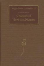 Charters of Northern Houses