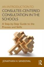 An Introduction to Consultee-Centered Consultation in the Schools af Jonathan H. (University of California Sandoval