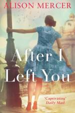 After I Left You af Alison Mercer
