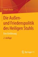 Die Aussen- Und Friedenspolitik Des Heiligen Stuhls af Ralph Rotte