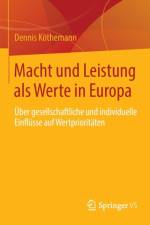 Macht Und Leistung ALS Werte in Europa af Dennis Koethemann