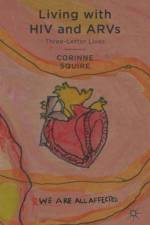 Living with HIV and ARVs af C. Squire