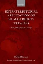 Extraterritorial Application of Human Rights Treaties af Marko (Lecturer Milanovic