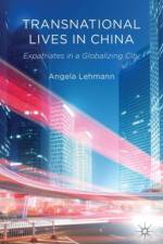 Transnational Lives in China af A. Lehmann