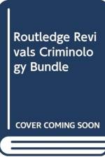 Routledge Revivals Criminology Bundle af Various