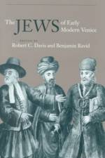 The Jews of Early Modern Venice