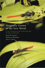 Dragonfly Genera of the New World af Rosser W. (Associate Insect Biosystematist Garrison
