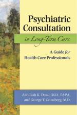 Psychiatric Consultation in Long-Term Care af Abhilash K. (Medical Director Desai