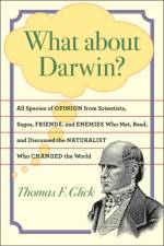 What about Darwin? af Thomas F. (Professor of History Glick