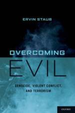 Overcoming Evil af Ervin (Professor of Psycyhology Staub