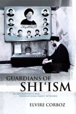 Guardians of Shi'ism af Elvire Corboz