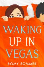 Waking up in Vegas af Romy Sommer