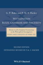 Wittgenstein: Rules, Grammar and Necessity af Gordon P. (Late of University of Oxford) Baker