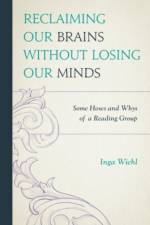 Reclaiming Our Brains Without Losing Our Minds af Inga Wiehl