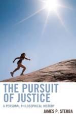 The Pursuit of Justice af James P. Sterba