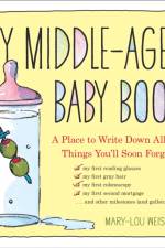 My Middle-Aged Baby Book af Mary-Lou Weisman