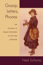 Gossip, Letters, Phones af Ned Schantz