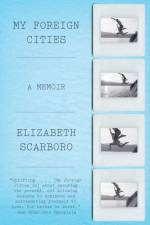 My Foreign Cities af Elizabeth Scarboro