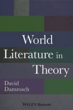 World Literature in Theory af D Damrosch