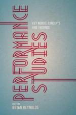 Performance Studies af Bryan Reynolds