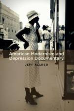 American Modernism and Depression Documentary af Jeff (Associate Professor Allred